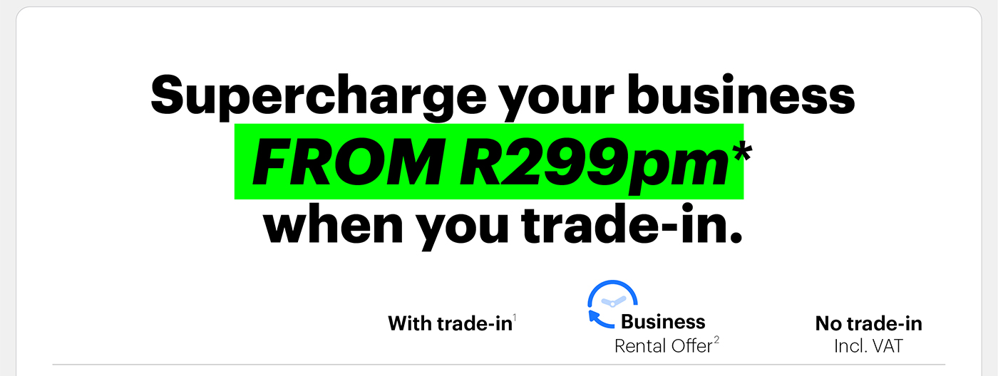 Supercharge your business from R299pm.
